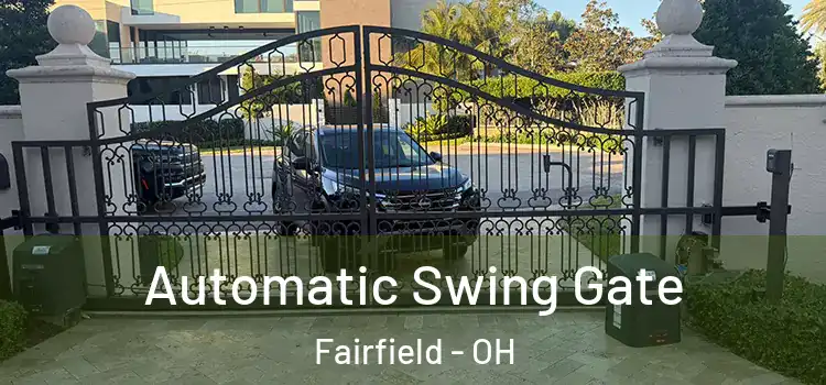 Automatic Swing Gate Fairfield - OH